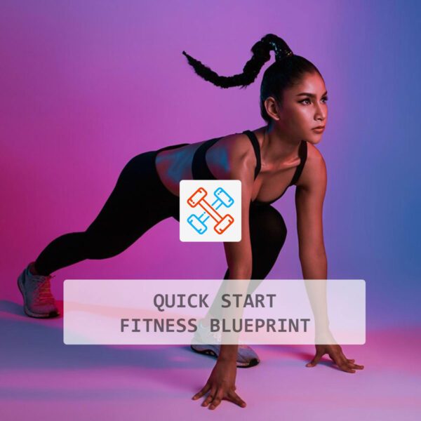 Quick Start Fitness Blueprint